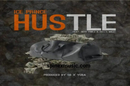 Ice Prince – Hustle ft Seyi Vibez, Ceeza Milli
