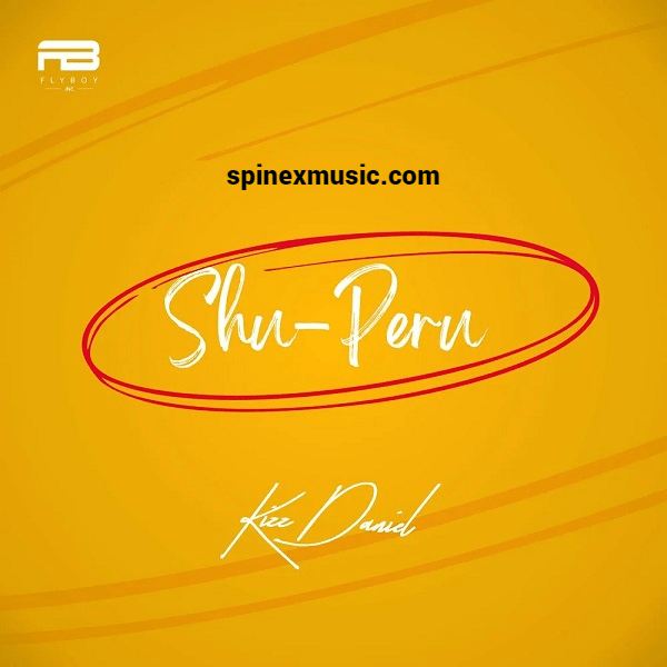 Kizz Daniel Shares New Single 'Shu-Peru' 52 Kizz Daniel Shu Peru