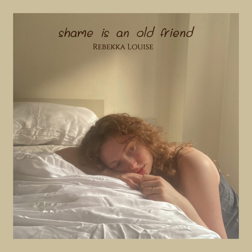 Rebekka Louise Debuts Experimental Pop Album “Shame Is An Old Friend” Rebekka Louise Shame Is An Old Friend