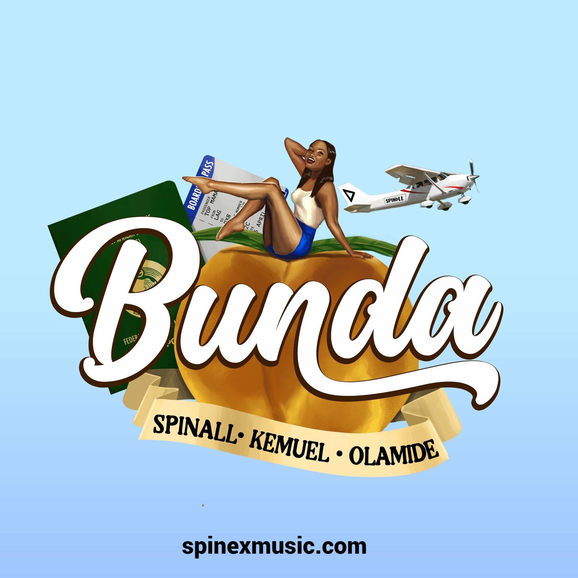 SPINALL – Bunda ft Olamide, Kemuel 52 SPINALL – Bunda ft Olamide & Kemuel