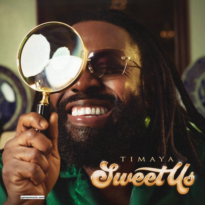 Timaya - Sweet Us 52 Timaya Sweet Us