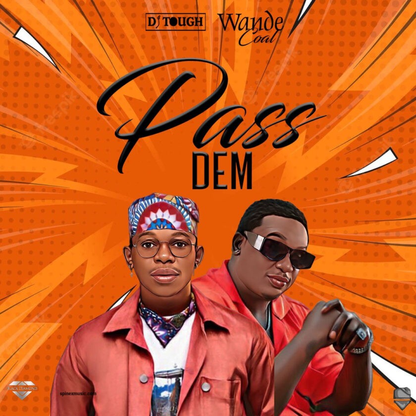 Wande Coal - Pass Dem 52 Wande Coal Pass Dem