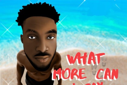 What More Can I Say By CAYZee