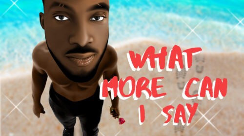 What More Can I Say By CAYZee