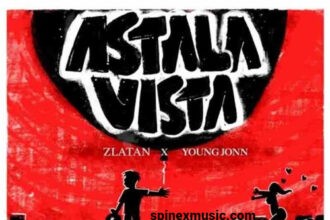 Zlatan – Astalavista ft Young Jonn
