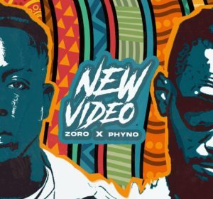 Zoro Ft Phyno – New Video