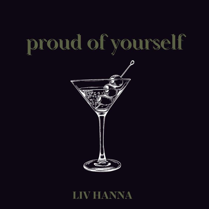 Liv Hanna Shares New Single”Proud of Yourself” liv Hanna proud of yourself