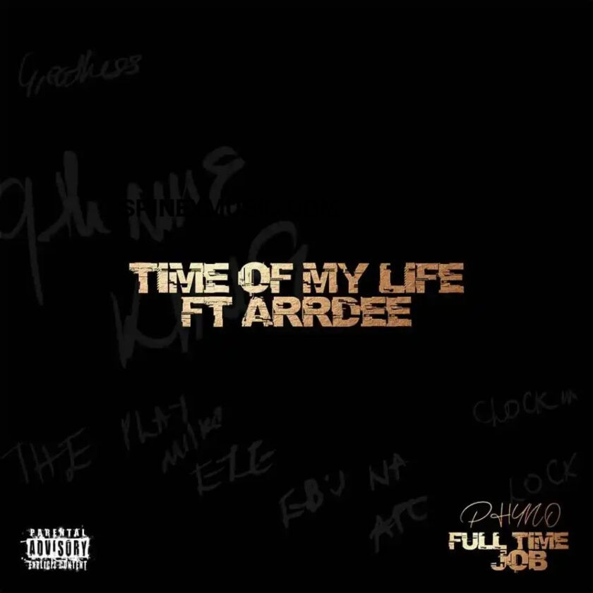 Phyno Time of My Life Ft ArrDee