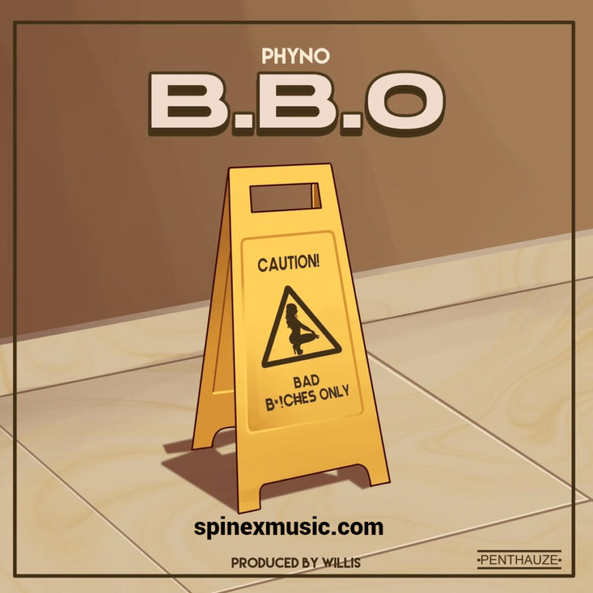 Phyno – Bbo (Bad Bxtches Only)