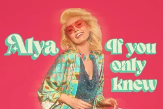 ALYA If You Only Knew