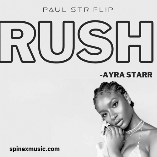 Ayra Starr – Rush