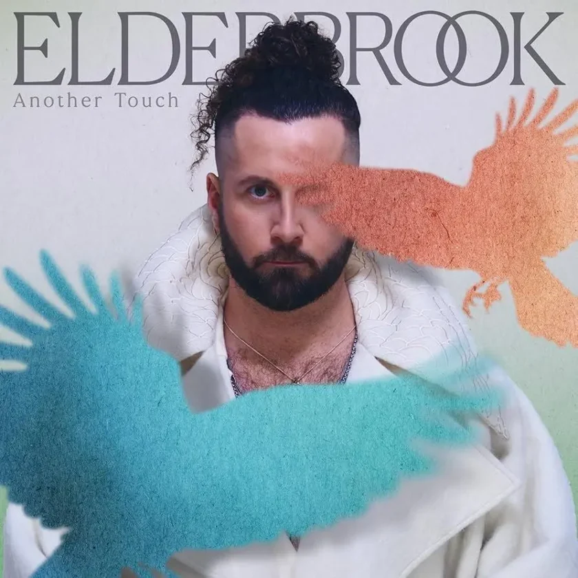 Elderbrook Releases Impressive New Album ‘Another Touch’ Elderbrook Another Touch