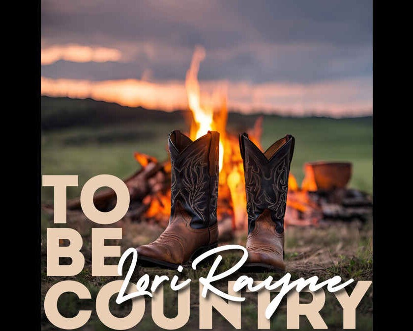 Lori Rayne Returns with Soulful Country Anthem, 'To Be Country' 52 Lori Rayne To Be Country