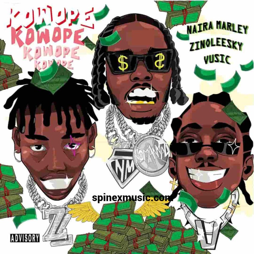 Naira Marley – Kowope ft Zinoleesky & Vusic