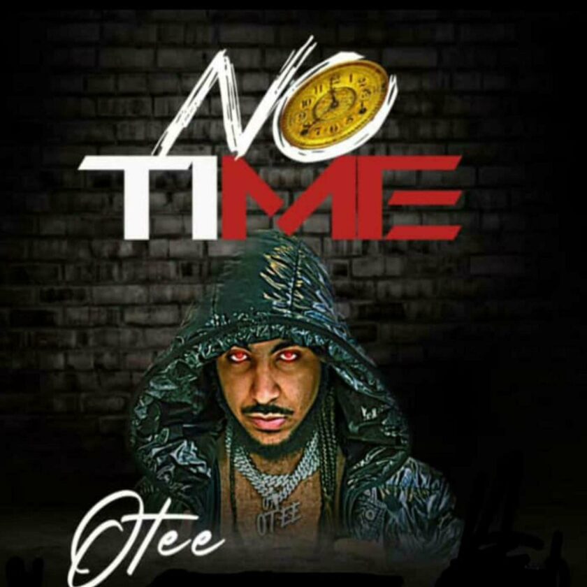 OTee – No Time OTee No Time