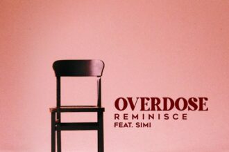 Reminisce – Overdose Ft Simi