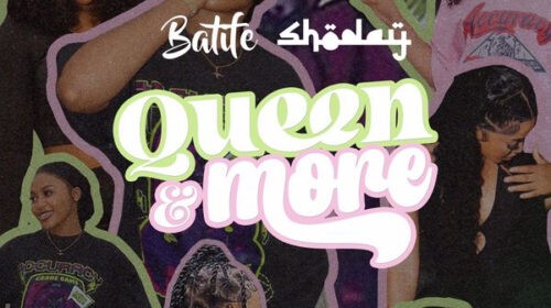 Shoday – Queen & More Ft. Batife