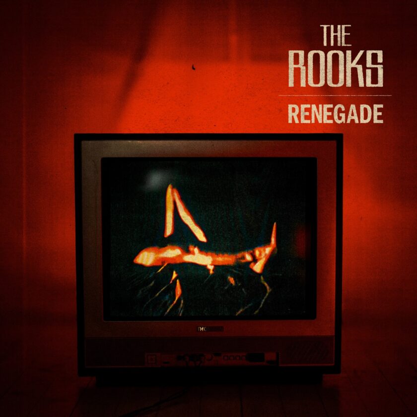 The Rooks shares New Single ‘Renegade The Rooks Renegade