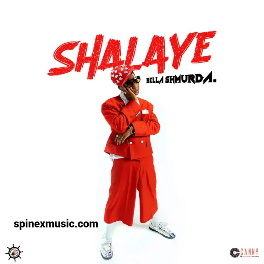 Bella Shmurda Shines Again with New Single “Shalaye” Bella Shmurda – Shalaye