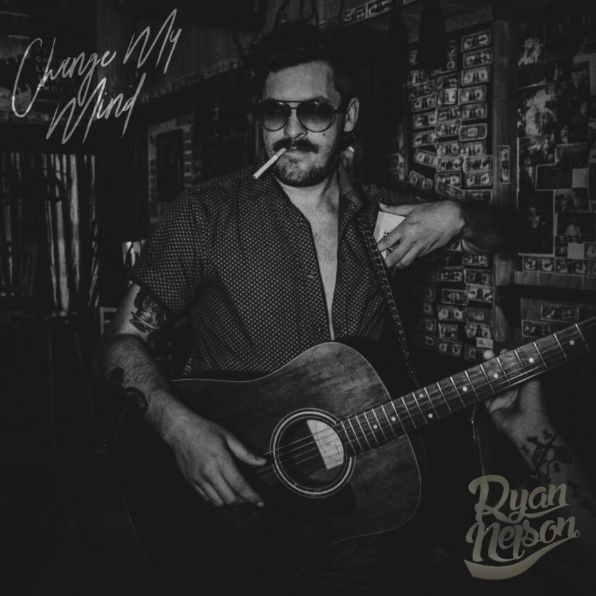 Ryan Nelson Change My Mind