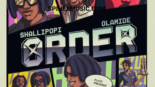 Shallipopi Order Ft Olamide