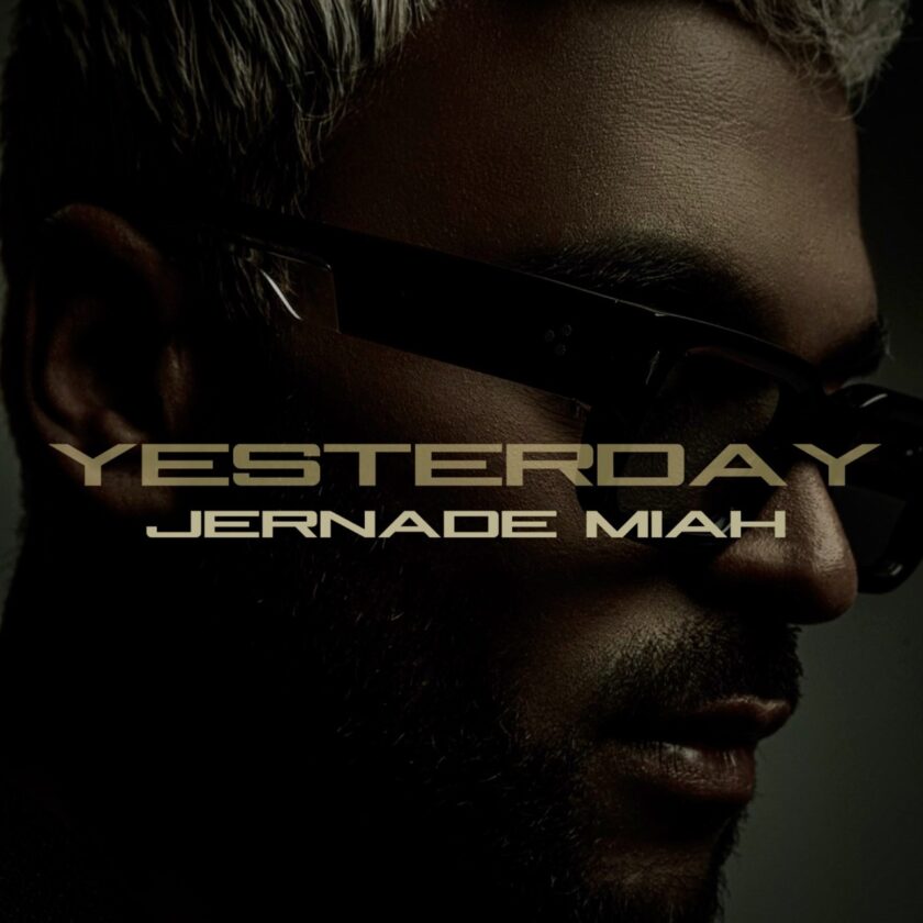 Jernade Unveils Feel-Good Anthem “Yesterday” Jernade - Yesterday