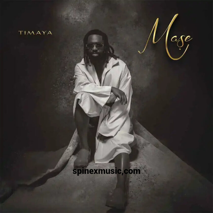 Timaya - Mase 