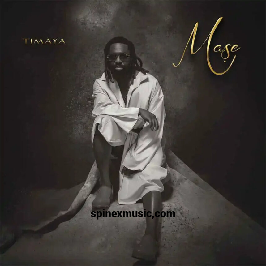 Timaya Mase