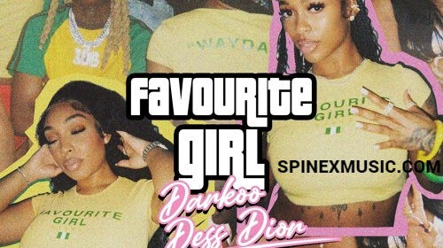 Darkoo Favourite Girl Ft Dess Dior