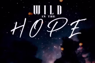 Wild in the Hope By Danny Kensy