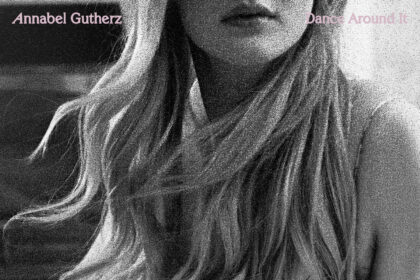 Annabel Gutherz Dance Around It
