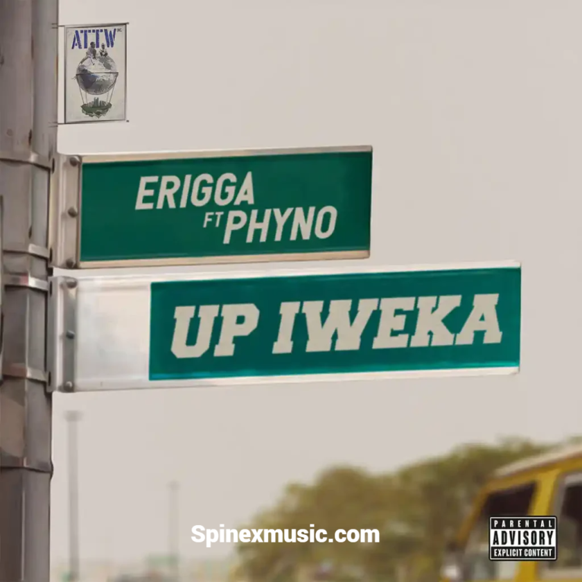 Erigga Up Iweka Ft Phyno