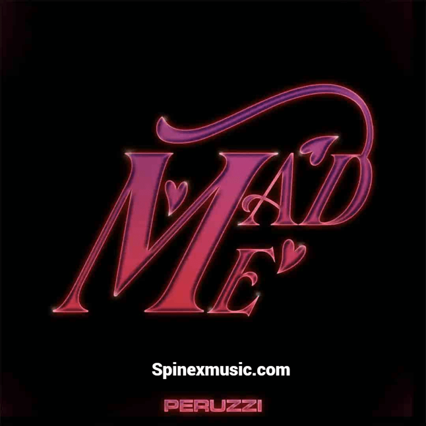 Peruzzi Mad Me