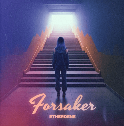 Etherdene Unveils Powerful New Single ‘Forsaker’ 52 Etherdene Forsaker