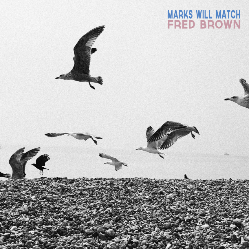 Fred Brown Marks Will Match