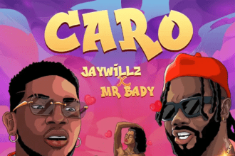 Jaywillz – CARO Ft Mr Bady