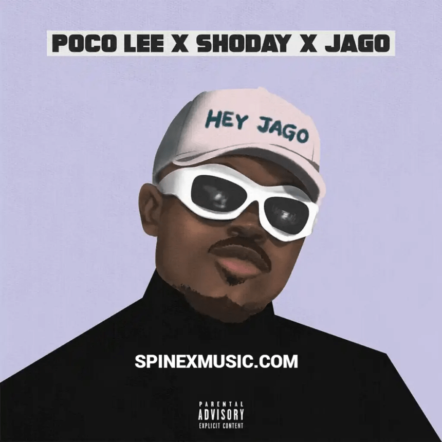 Poco Lee – Hey Jago Ft Shoday & Rahman Jago