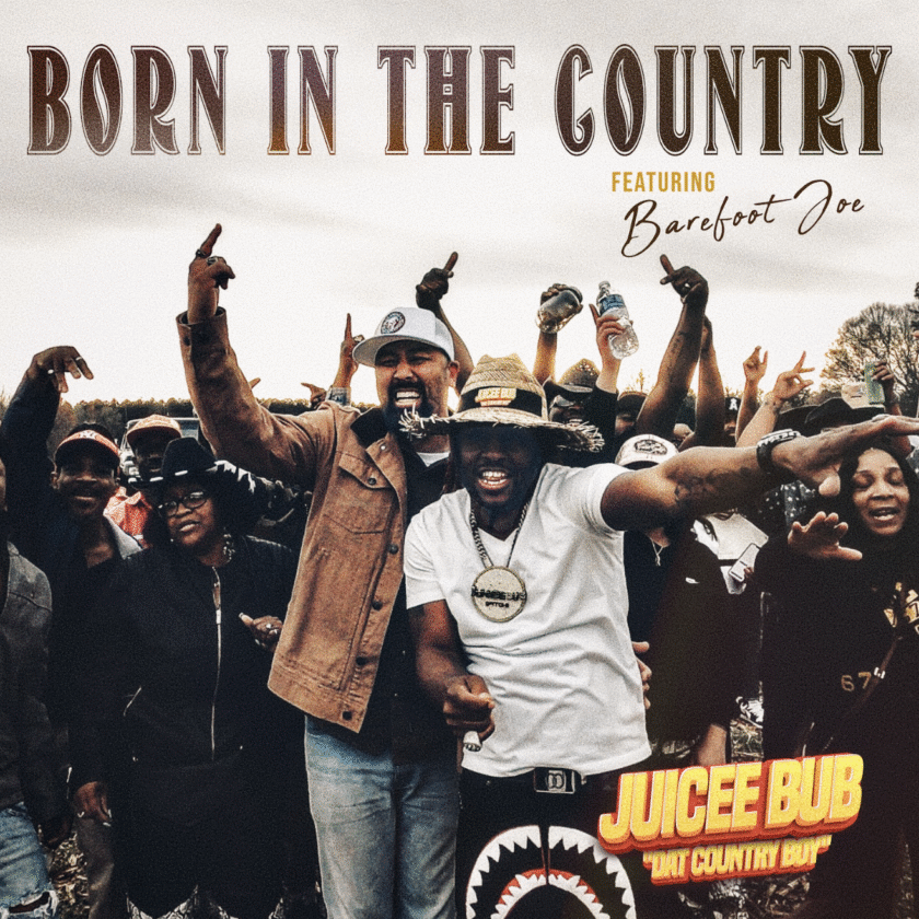 Barefoot Joe - Born In The Country Featuring Juicee Bub 52 Barefoot Joe - Born In The Country Ft Juicee Bub