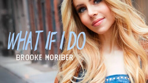 Brooke Moriber What If I Do