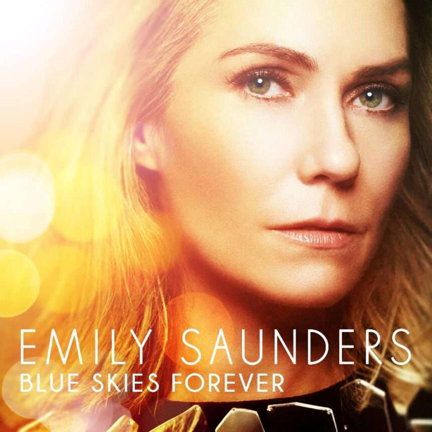 Emily Saunders Blue Skies Forever