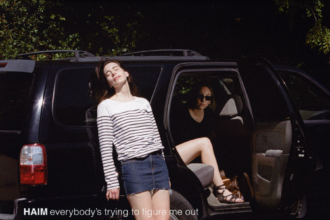 HAIM Everybody’s Trying To Figure Me Out