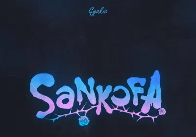 Gyakie – Sankofa
