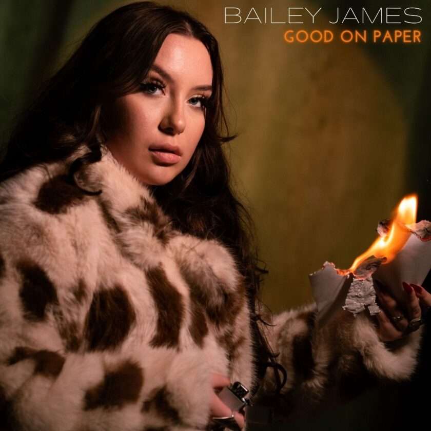 Bailey James Releases New Country Single “Good On Paper” Bailey James Good On Paper