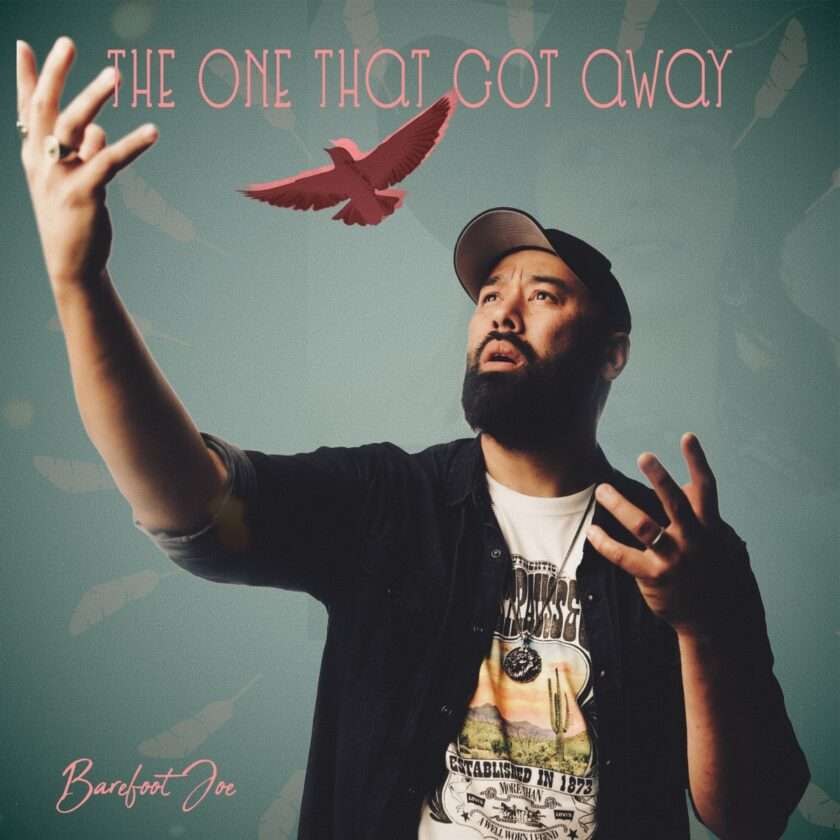 Barefoot Joe Releases New Single “The One That Got Away” Barefoot Joe The One That Got Away