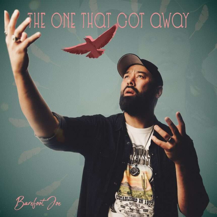 Barefoot Joe The One That Got Away