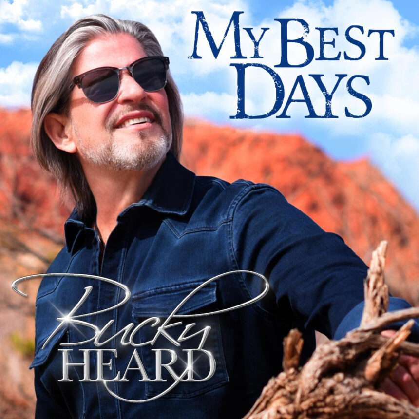 Bucky Heard My Best Days