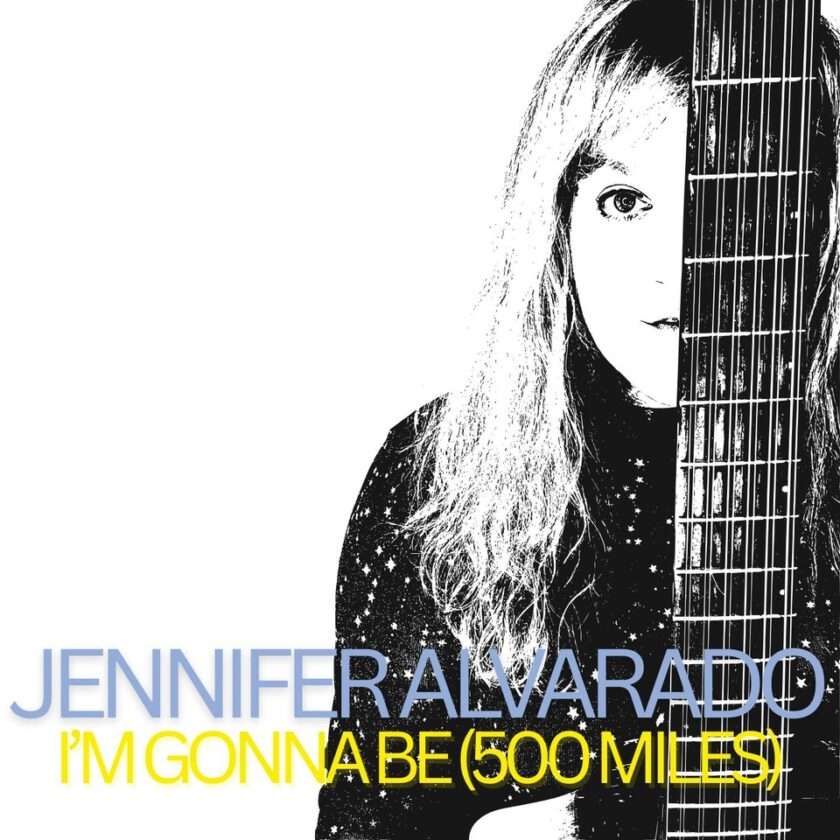 Jennifer Alvarado Shares New Single “I’m Gonna Be (500 Miles)” Jennifer Alvarado I'm Gonna Be (500 Miles)
