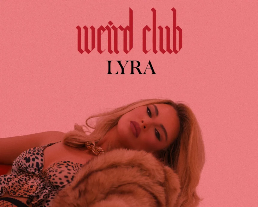 Lyra Weird Club