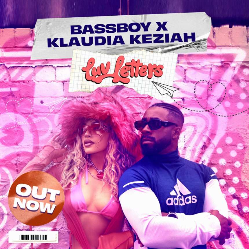 Bassboy Luv Letters Ft Klaudia Keziah