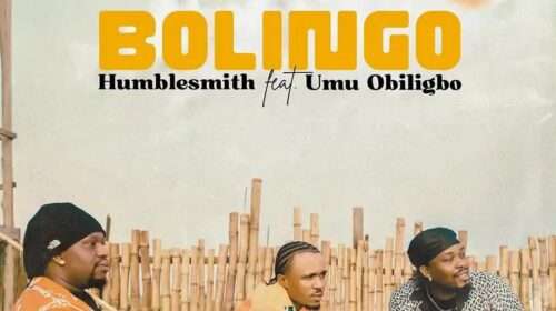 Humblesmith – Bolingo ft Umu Obiligbo